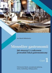 Książka o Gastronomi, książka menedżer gastronomii część 1